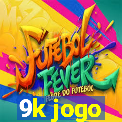 9k jogo